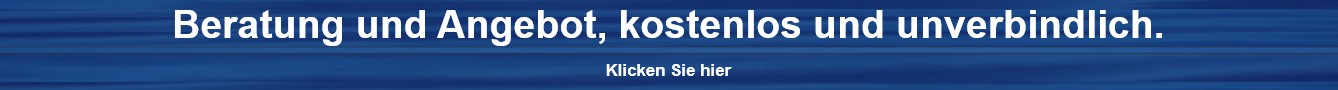 Beratung und Angebot sind kostenlos