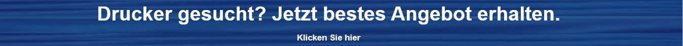 Drucker gesucht - bestes Angebot erhalten