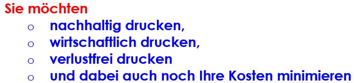 Sie möchten wirtschaftlich drucken