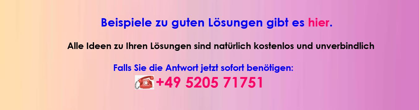 Beispiele gute Lösungen bekommen Sie hier