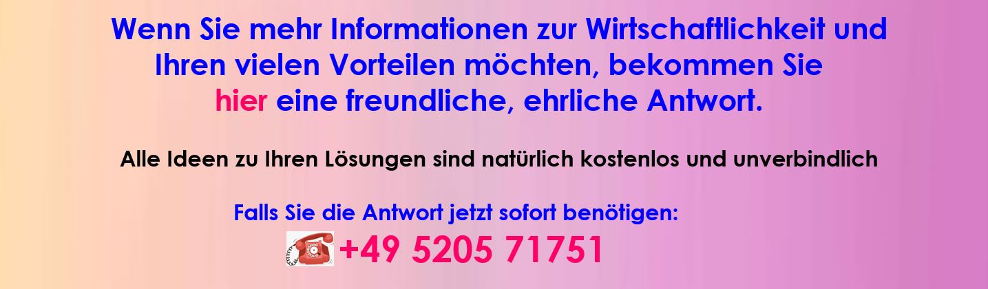 Wenn Sie mehr Details wissen möchten, können Sie uns gerne fragen